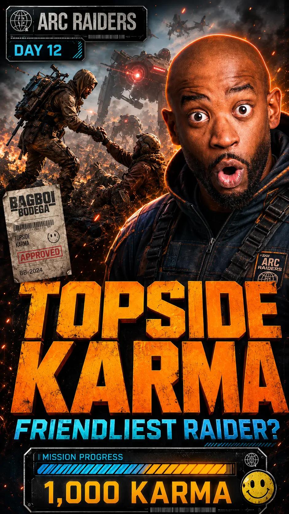 Day 12 — Topside Karma, Friendliest Raider, 1,000 Karma